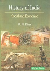History of India: Social and Economic / Dhar, R.N. 