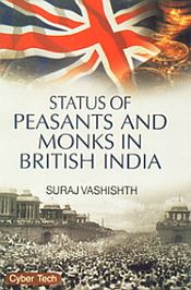 Status of Peasants and Monks in British India / Vashishth, Suraj 