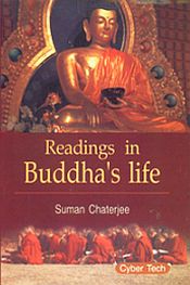 Readings in Buddha's Life / Chaterjee, Suman 