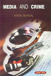 Media and Crime / Sehgal, Vevek 
