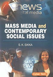 Mass Media and Contemporary Social Issues / Sikka, S.K. 