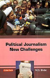 Political Journalism New Challenges / Bisht, M.S. 