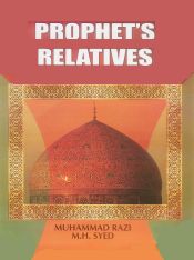 Prophet's Relatives / Razi, Muhammad & M.H. Syed 