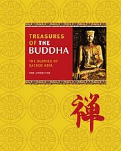 Treasures of the Buddha: The Glories of Sacred Asia / Lowensten, Tom 