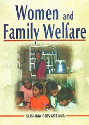 Women and Family Welfare / Srivastava, Sushma 