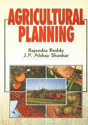 Agricultural Planning / Reddy, Rajendra & Shankar, J.P. Abhay 