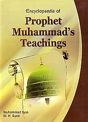 Encyclopaedia of Prophet Muhammad's Teachings; 10 Volumes / Ilyas, Muhammad & Syed, M.H. 