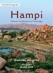 Hampi: Discover the Splendours of Vijayanagar / Gupta, Subhadra Sen 