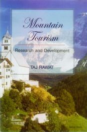 Mountain Tourism: Research and Development / Rawat, Taj 