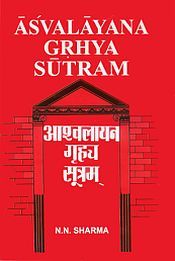 Asvalayana Grhya Sutram / Sharma, N.N. 