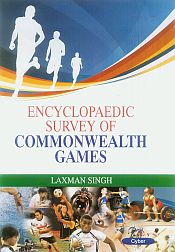 Encyclopaedic Survey of Commonwealth Games; 3 Volumes / Singh, Laxman 