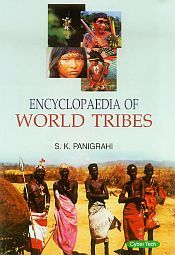 Encyclopaedia of World Tribes / Panigrahi, S. K. 