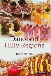 Dances of Hilly Regions / Mehta, Usha 