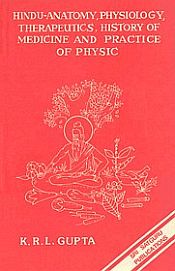 Hindu Anatomy, Physiology, Therapeutic, History of Medicine and Practice of Physics / Gupta, K.R.L. 