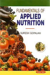 Fundamentals of Applied Nutrition / Gopalani, Suresh 