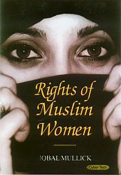 Rights of Muslim Women / Mullick, Iqbal 