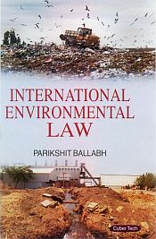 International Environmental Law / Ballabh, Parikshit 