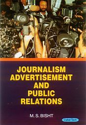 Journalism Advertisement and Public Relations / Bisht, M.S. 