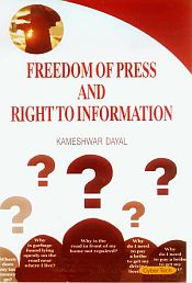 Freedom of Press and Right to Information / Dayal, Kameshwar 