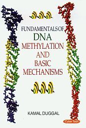 Fundamentals of DNA Methylation and Basic Mechanisms / Duggal, Kamal 