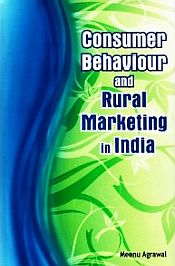 Consumer Behaviour and Rural Marketing in India / Agrawal, Meenu 