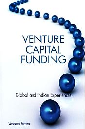 Venture Capital Funding: Global and Indian Experiences / Panwar, Vandana 