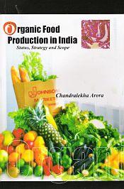 Organic Food Production in India / Arora, Chandrelekha 