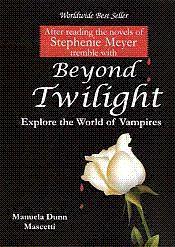 Beyond Twilight: Explore the World of Vampires / Mascetti, Manuela Dunn 
