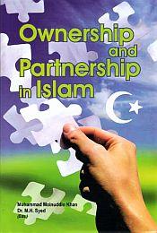 Ownership and Partnership in Islam / Khan, M.M. & Syed, M.H. (Eds.)