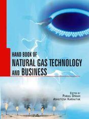 Handbook of Natural Gas Technology and Business / Diwan, Parag 