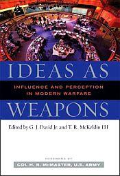 Ideas as Weapons / David, G.J. & McKeldin, T.R. (Eds.)