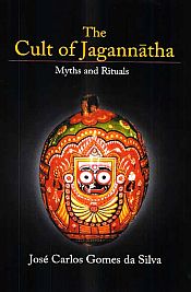 The Cult of Jagannatha: Myths and Rituals / Silva, Jose Carlos Gomes da 
