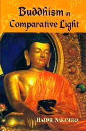 Buddhism in Comparative Light / Nakamura, Hajime 