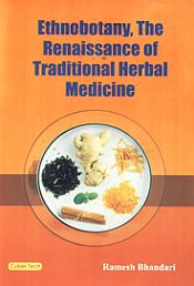 Ethnobotany, The Renaissance of Traditional Herbal Medicine / Bhandari, Ramesh 