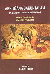 Abhijnana Sakuntalam: A Sanskrit Drama by Kalidasa / Williams, Monier (Tr.)