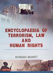 Encyclopaedia of Terrorism, Law and Human Rights / Bharti, Avinash 