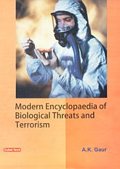 Modern Encyclopaedia of Biological Threats and Terrorism / Gaur, A.K. 