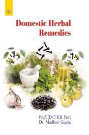 Domestic Herbal Remedies / Puri, B.B. & Gupta, Madhur (Drs.)