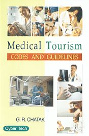 Medical Tourism: Codes and Guidelines / Chatak, G.R. 