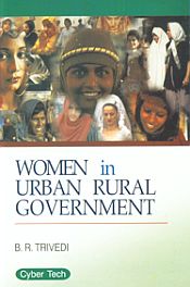 Women in Urban Rural Government / Trivedi, B.R. 