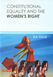 Constitutional Equality and the Women's Right / Trivedi, B.R. 
