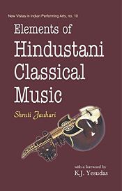 Elements of Hindustani Classical Music / Jauhari, Shruti 