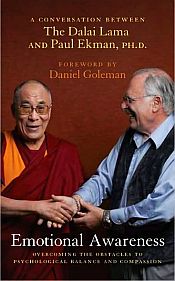 Emotional Awareness: A Conversation Between The Dalai Lama and Paul Ekman, Ph.D. / Ekman, Paul (Ed.)