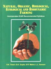 Natural, Organic, Biological, Ecological and Biodynamic Farming / Gupta, D.K.; Somani, L.L.; Maloo, S.R. & Tivari, V.N. 