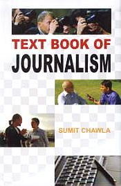 Text Book of Journalism / Chawla, Sumit 