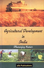 Agricultural Development in India / Kumar, Dhananjay 