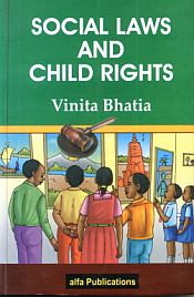 Social Laws and Child Rights / Bhatia, Vanita 