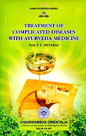 Treatment of Complicated Diseases with Ayurveda Medicine / Devaraj, T.L. (Dr.)
