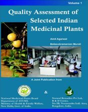 Quality Assessment of Selected Indian Medicinal Plants (Volume 1) / Agarwal, Amit & Murali, Balasubramanian 