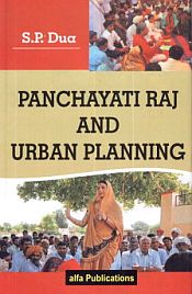Panchayati Raj and Urban Planning / Dua, S.P. 